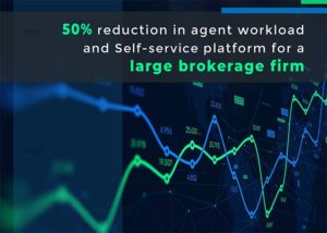 self-service platform for large brokerage case study
