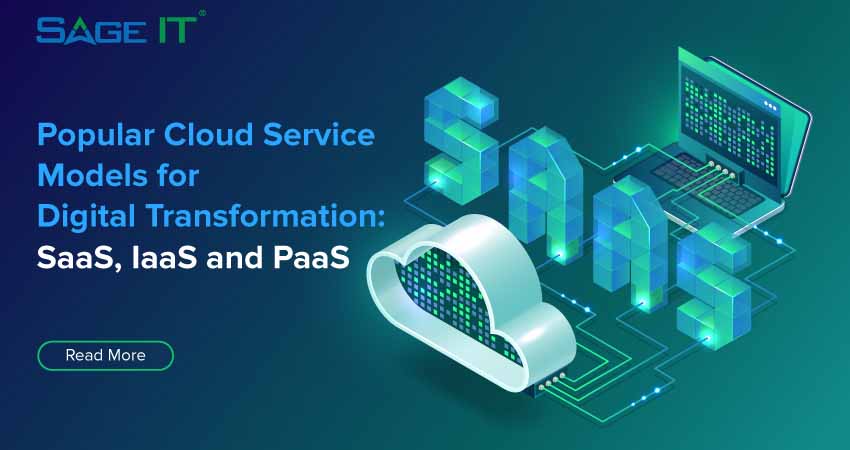 Cloud Service Models for Digital Transformation - SaaS, IaaS, and PaaS