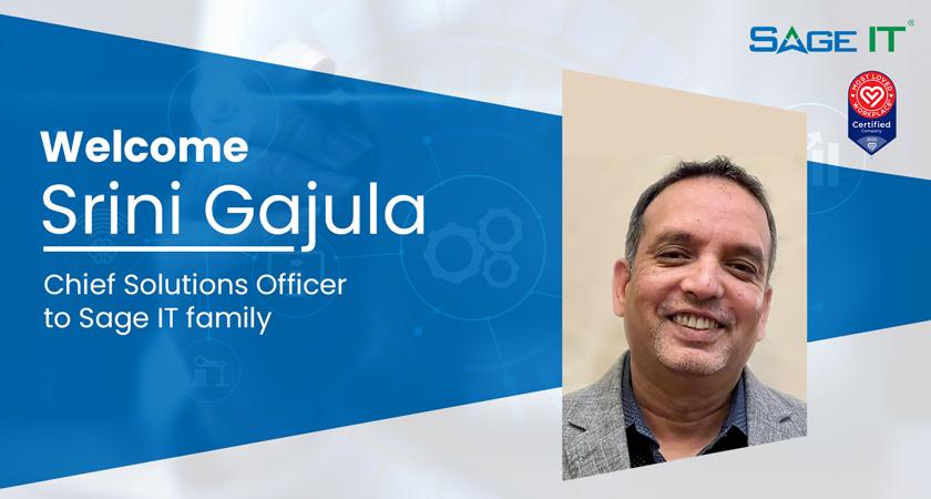 Srini Gajula Chief Solutions Officer Sage IT