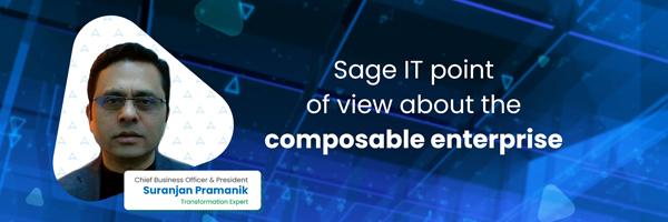 Sage IT Point of View about the Composable Enterprise
