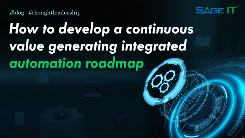 This banner image illustrates how to develop a continuous value generating integrated automation roadmap.