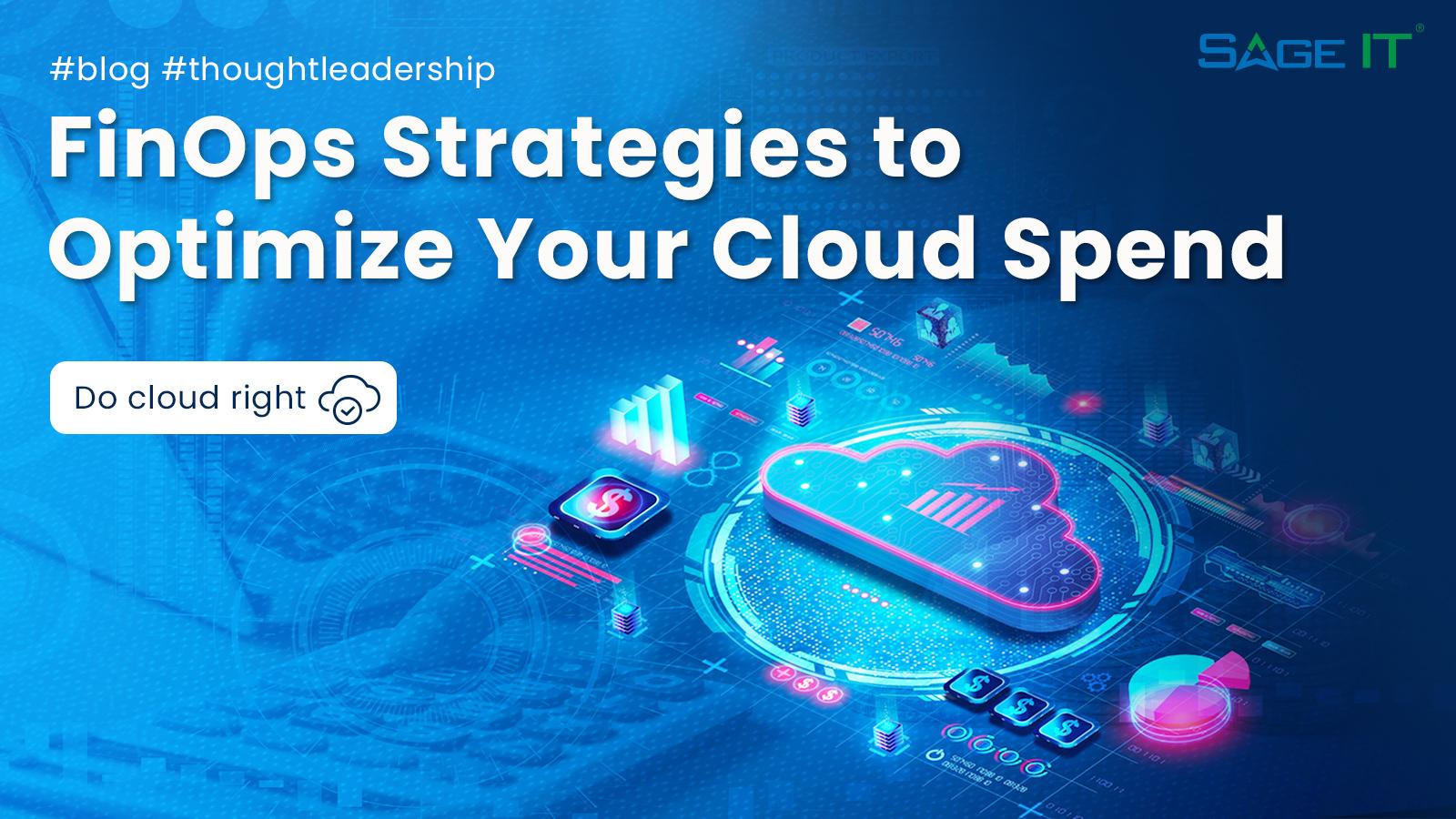 This banner image illustrates 5 cloud finops strategies to optimize your cloud spend.