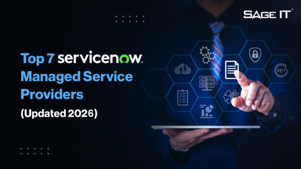 Top 7 ServiceNow Managed Service Providers