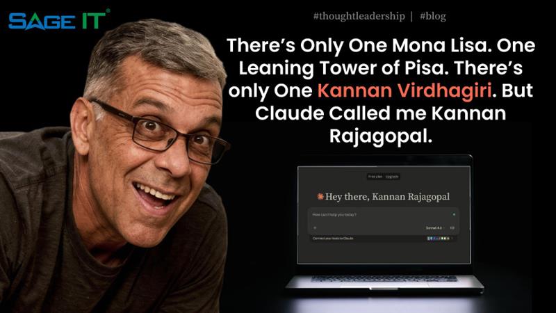 There’s only One Kannan Virdhagiri. But Claude Called me Kannan Rajagopal.