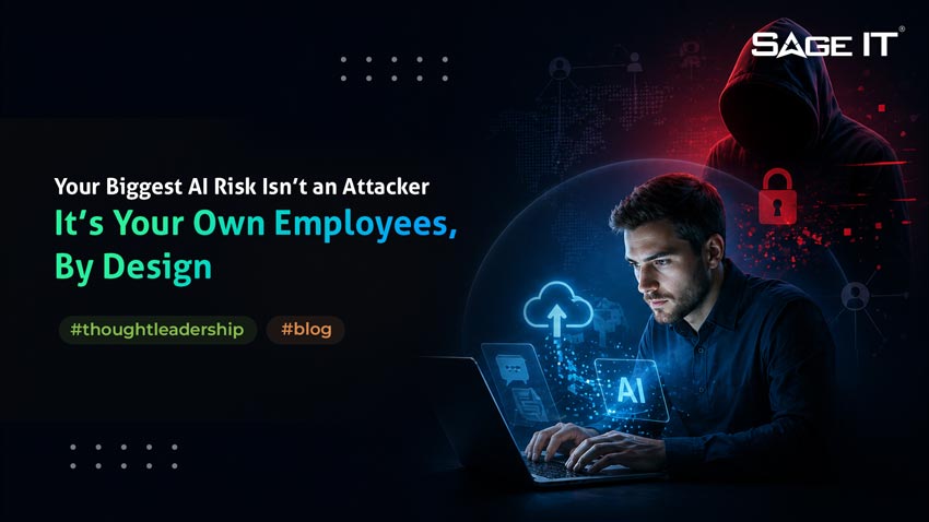 Your Biggest AI Risk Isn’t an Attacker — It’s Your Own Employees by Design